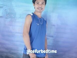 Acefurbedtime