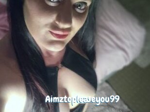 Aimztopleaseyou99