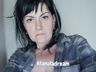 Alanaladream