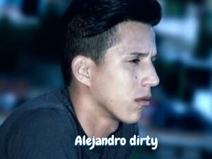 Alejandro_dirty
