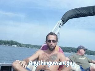 Anythinguwantguy