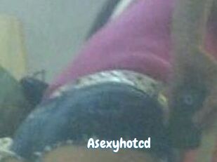 Asexyhotcd