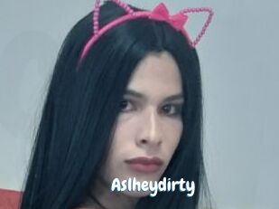 Aslheydirty