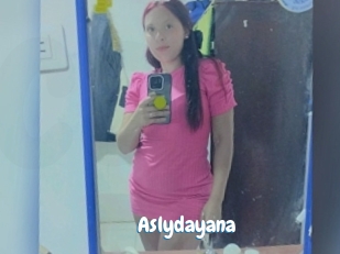Aslydayana