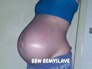 BBW_BEMYSLAVE