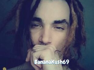 BananaKush69