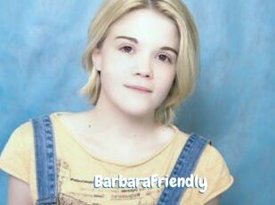 BarbaraFriendly