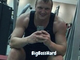 BigBossHard