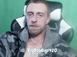 BigBoyBigs420