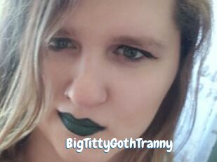 BigTittyGothTranny