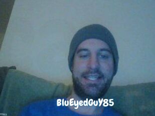 BluEyedGuY85