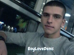 BoyLoveDenis