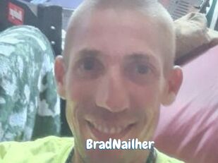 BradNailher