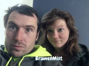 BrawenMist