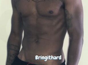 Bringithard