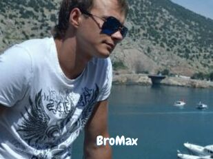 BroMax