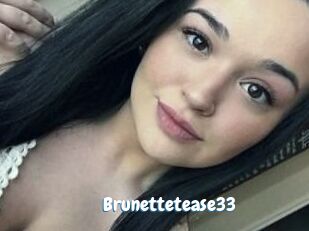 Brunettetease33