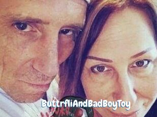 ButtrfliAndBadBoyToy
