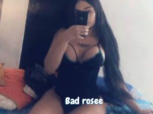 Bad_rosee