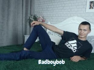 Badboybob
