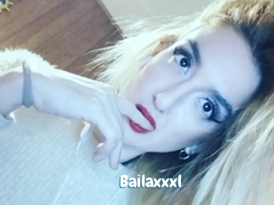 Bailaxxxl