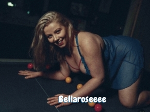 Bellaroseeee