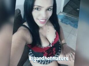 Bigandhotmature
