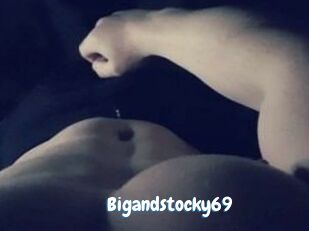 Bigandstocky69
