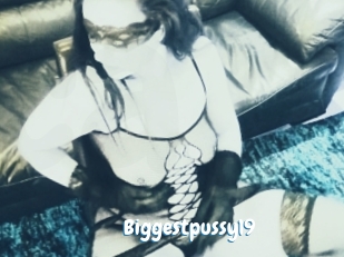 Biggestpussy19
