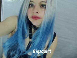 Bigsquirt