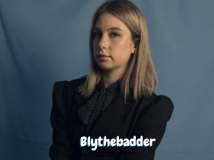 Blythebadder