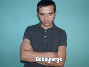 Bobbylarge