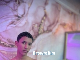 Brownsliim