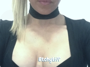 Btchytiff