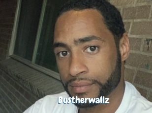 Bustherwallz