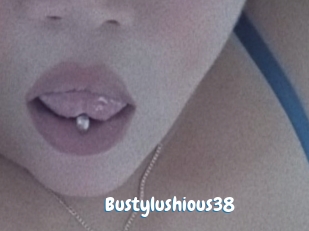 Bustylushious38