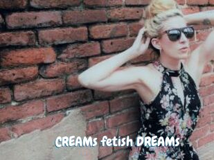 CREAMs_fetish_DREAMs