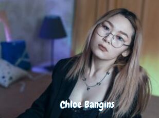 Chloe_Bangins