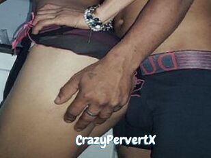 CrazyPervertX