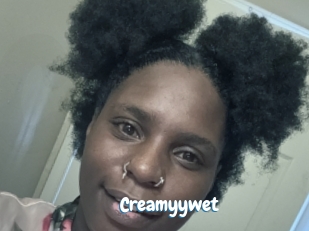 Creamyywet