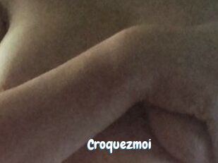 Croquezmoi