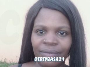 DIRTYBASH24