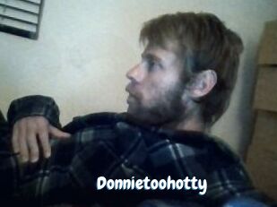 Donnietoohotty