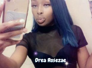Drea_Rosezae
