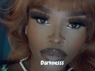 Darknesss