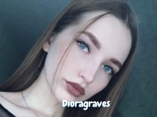 Dioragraves