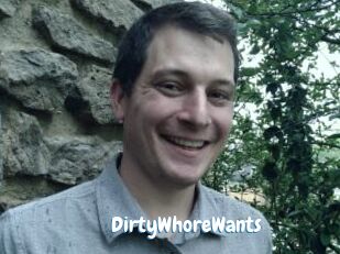 DirtyWhoreWants