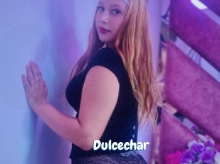 Dulcechar