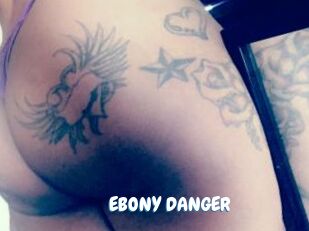 EBONY_DANGER