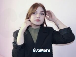 EvaMore